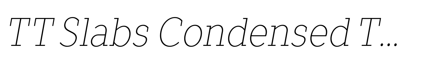TT Slabs Condensed Thin Italic